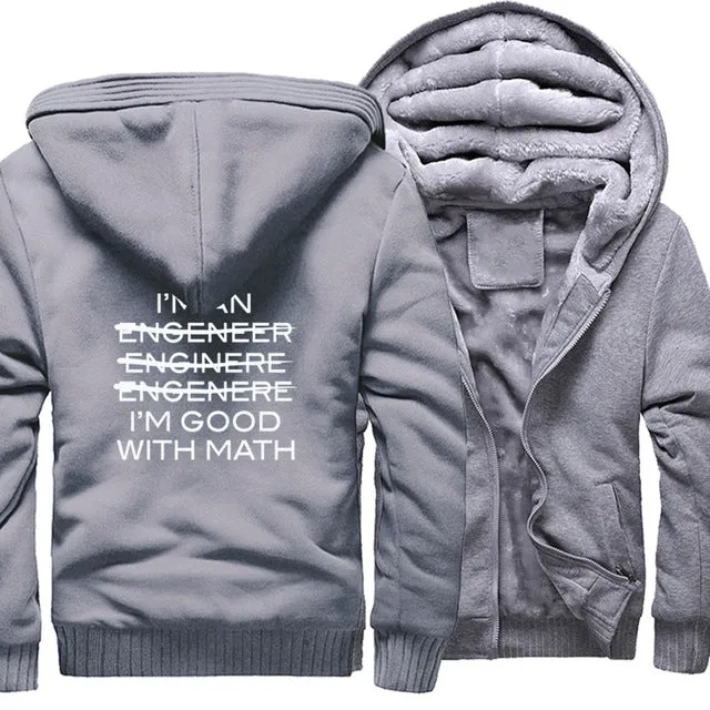 Thicken jackets men raglan Camouflage sleeve I'm An Engineer I'm Good At Math coats 2019 wool liner sweatshirts harajuku hoodies