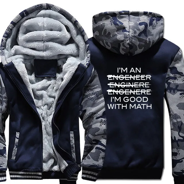 Thicken jackets men raglan Camouflage sleeve I'm An Engineer I'm Good At Math coats 2019 wool liner sweatshirts harajuku hoodies