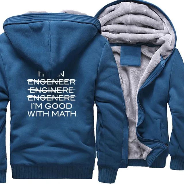 Thicken jackets men raglan Camouflage sleeve I'm An Engineer I'm Good At Math coats 2019 wool liner sweatshirts harajuku hoodies