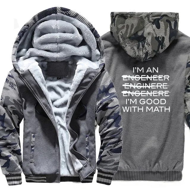 Thicken jackets men raglan Camouflage sleeve I'm An Engineer I'm Good At Math coats 2019 wool liner sweatshirts harajuku hoodies
