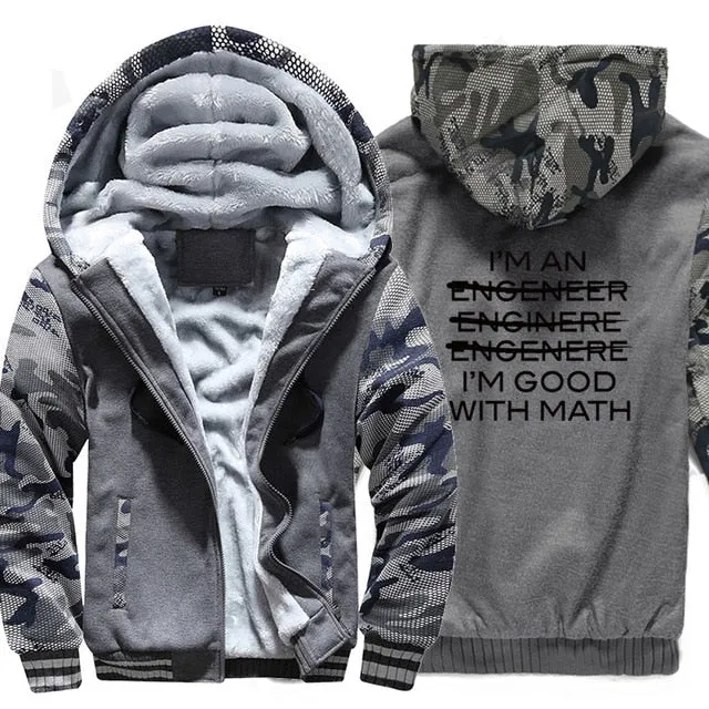 Thicken jackets men raglan Camouflage sleeve I'm An Engineer I'm Good At Math coats 2019 wool liner sweatshirts harajuku hoodies