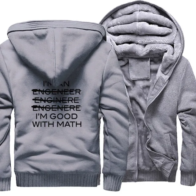 Thicken jackets men raglan Camouflage sleeve I'm An Engineer I'm Good At Math coats 2019 wool liner sweatshirts harajuku hoodies